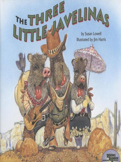 Susan Lowell创作的The Three Little Javelinas作品的详细信息 - 可供借阅